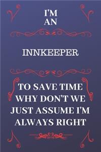 I'm An Innkeeper To Save Time Why Don't We Just Assume I'm Always Right