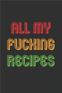 All My Fucking Recipes