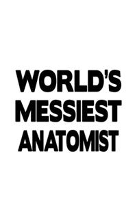 World's Messiest Anatomist