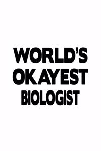 World's Okayest Biologist