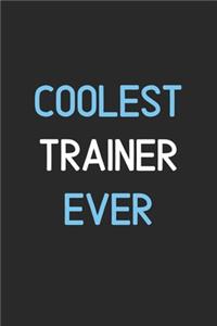 Coolest Trainer Ever