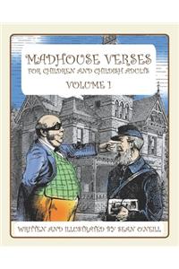 Madhouse Verses for children and childish adults
