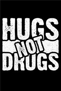 Hugs Not Drugs