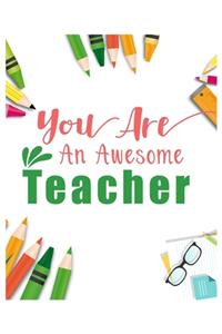 You Are An Awesome Teacher