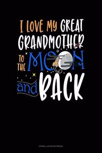 I Love My Great Grandmother To The Moon And Back