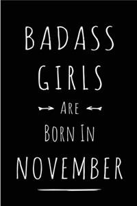 Badass Girls Are Born In November