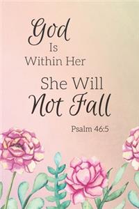 God Is Within Her, She Will Not Fall Psalm 46