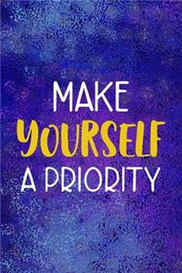 Make Yourself A Priority