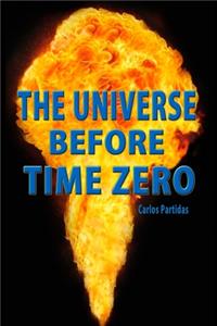 Universe Before Time Zero