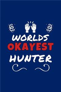 Worlds Okayest Hunter