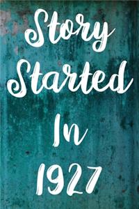 Story Started In 1927