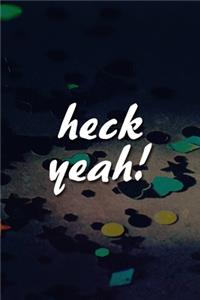Heck Yeah! Notebook