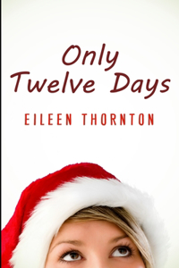 Only Twelve Days