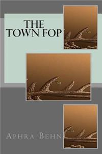 The Town Fop