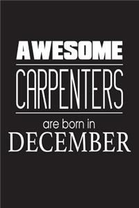 Awesome Carpenters Are Born In December