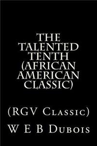 Talented Tenth (African American Classic)