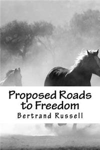 Proposed Roads to Freedom