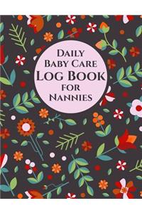 Daily Baby Care Log Book for Nannies - 115 Sheets to Record Feeds, Diaper Changes, Sleep, etc.