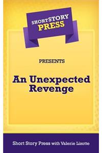 Short Story Press Presents an Unexpected Revenge