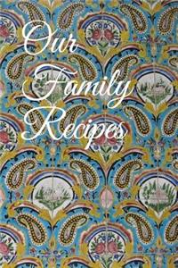 Our Family Recipes