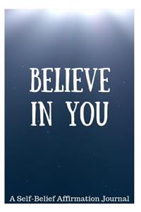 Believe in You