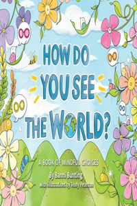 How Do You See the World?