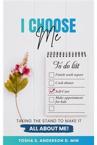 I Choose Me