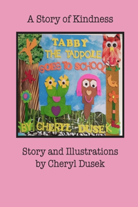 Tabby The Tadpole Goes To School