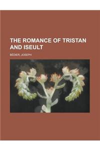 The Romance of Tristan and Iseult