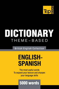 Theme-based dictionary British English-Spanish - 5000 words