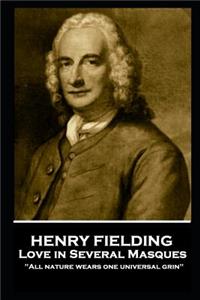 Henry Fielding - Love in Several Masques