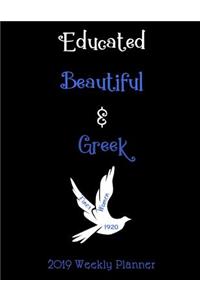 Educated Beautiful & Greek 2019 Weekly Planner