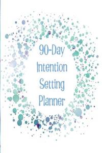 90-Day Intention Setting Planner