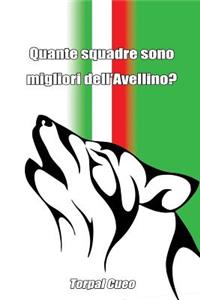 Quante Squadre Sono Migliori Dell'avellino?
