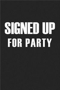 Signed Up for Party