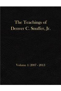 Teachings of Denver C. Snuffer, Jr. Volume 1