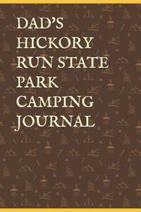 Dad's Hickory Run State Park Camping Journal: Blank Lined Journal for Pennsylvania Camping, Hiking, Fishing, Hunting, Kayaking, and All Other Outdoor Activities