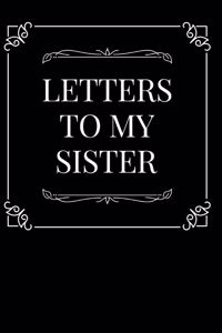 Letters to My Sister