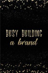Busy Building a Brand