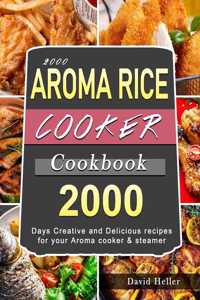 2000 AROMA Rice Cooker Cookbook