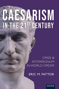 Caesarism in the 21st Century