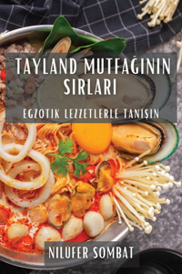 Tayland Mutfağının Sırları