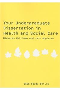 Your Undergraduate Dissertation in Health and Social Care