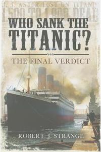 Who Sank the Titanic?