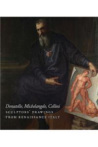 Donatello, Michelangelo, Cellini