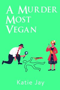 Murder Most Vegan