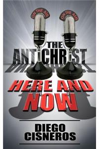 The Antichrist Here and Now