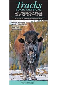 Tracks, Scats & Signs of the Black Hills and Devils Tower