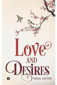 Love and Desires