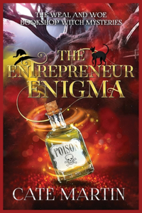 Entrepreneur Enigma: A Weal & Woe Bookshop Witch Mystery